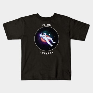 I Need Some Space Kids T-Shirt